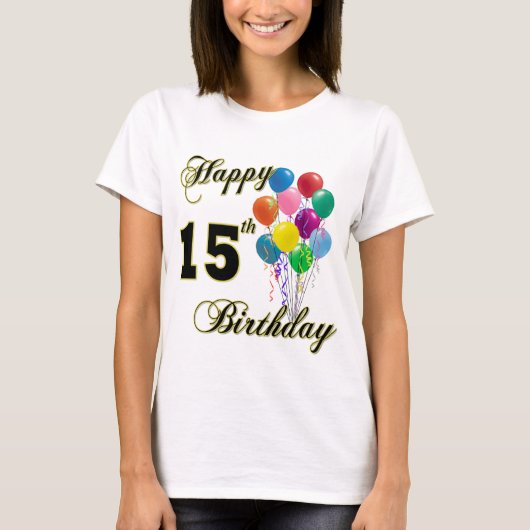 Happy 15th Birthday T-Shirt (Voorkant)