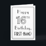 Happy 16th Birthday, Art Deco Style met aangepaste Kaart<br><div class="desc">De voorzijde van dit luxe kunstdeco geïnspireerde verjaardagsontwerp van 1920s-1930s kenmerkt het bericht "Happy 16th Birthday, "samen met een editable ontvankelijke naam. Het getal "16th" aan de voorzijde heeft een fancy binnenbekleding en er is ook een multi-line rand. De binnenkant kenmerkt een aangepast bericht van de verjaardagsgroet, of kon misschien...</div>