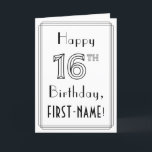 Happy 16th Birthday, Art Deco Style met aangepaste Kaart<br><div class="desc">De voorzijde van dit luxe kunstdeco geïnspireerde verjaardagsontwerp van 1920s-1930s kenmerkt het bericht "Happy 16th Birthday, "samen met een editable ontvankelijke naam. Het getal "16th" aan de voorzijde heeft een fancy binnenbekleding en er is ook een multi-line rand. De binnenkant kenmerkt een aangepast bericht van de verjaardagsgroet, of kon misschien...</div>
