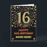 Happy 16th Birthday Black & Gold Rainbow Fireworks Kaart<br><div class="desc">Fun,  vrolijk en kleurrijk design verjaardagskaart 
Vuurwerk in heldere regenboogkleuren. Faux goud groot nummer zwart. 
Haal deze prachtige kaart om je vriend of familie te vieren!</div>