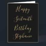 Happy 16th Birthday Eigen naam Gold Yellow Black Kaart<br><div class="desc">Ontworpen met gouden gele tekstsjablonen voor het "Happy 16th Birthday"-bericht en de aangepaste naam die u kunt bewerken om deze aan te passen en ook de aangepaste kleurachtergrond!</div>
