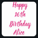 Happy 16th Birthday roze aangepaste naam Girly Cut Vierkante Sticker<br><div class="desc">Ontworpen met tekst sjabloon voor "Happy 16th Birthday"-bericht en naam die u kunt aanpassen! U kunt ook de achtergrondkleur wijzigen zoals u wilt.</div>