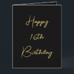 Happy 16th Birthday Sixteen Gold Black Custom Scha Kaart<br><div class="desc">Ontworpen met gouden gele tekstsjabloon voor het "Happy Sixtiende Birthday"-bericht dat u kunt bewerken om de kleur achtergrond aan te passen en ook aan te passen.</div>