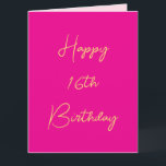 Happy 16th Birthday Sixteen Gold Hot Pink Schattig Kaart<br><div class="desc">Ontworpen met gouden gele tekstsjabloon voor het "Happy Sixtiende Birthday"-bericht dat u kunt bewerken om de kleur achtergrond aan te passen en ook aan te passen.</div>