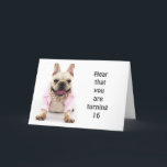 HAPPY **16th* BIRTHDAY ZEGT BULLDOG Kaart<br><div class="desc">GELUKKIG **16e BIRTHDAY** BEDANKT VOOR EEN VAN MIJN ACHT STORES!</div>