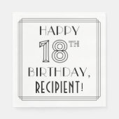 HAPPY 18th BIRTHDAY; Art Deco Style; aangepaste na Servet (Voorkant)