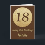 Happy 18th Birthday Brown en Gold Glitter Card Kaart<br><div class="desc">Fijne 18e verjaardag bruin en gouden glitterkaart met persoonlijke naam. Voor verdere aanpassing,  te klikken gelieve de knoop "van de Aanpassing het"en ons ontwerphulpmiddel te gebruiken om deze sjabloon te wijzigen.</div>