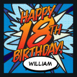 HAPPY 18th BIRTHDAY Comic Book Pop Art blue Poster<br><div class="desc">Geef de naam een persoonlijk tintje en zeg HAPPY 18th BIRTHDAY de pop kunst way en zet de wham, bang, zap in het feest van de grote dag. Een leuk, cool en trendy retro-stripboek pop-geïnspireerd verjaardagsbord dat de grillen, zap, pow in je speciale viering zet. Ontworpen door: ComicBookPop© op www.zazzle.com/comicbookpop...</div>