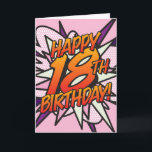 HAPPY 18th BIRTHDAY Comic Book Pop Art roze Kaart<br><div class="desc">Zeg HAPPY 18th BIRTHDAY de pop kunst manier en zet de wham,  bang,  zap in de grote feestdag. Een leuke,  coole en trendy retro-stripboek pop-geïnspireerde 18e verjaardagskaart die de wham,  zap,  pow in iemands verjaardagsfeest plaatst. Ontworpen door: ComicBookPop© op www.zazzle.com/comicbookpop*</div>