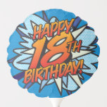 HAPPY 18th BIRTHDAY Fun Retro Comic Book Ballon<br><div class="desc">Een leuke,  coole en trendy retro-stripboek pop-geïnspireerde 18e verjaardagsbelang dat de wham,  zap,  pow in een herdenkingsevenement van een superheld zet. Ontworpen door: ComicBookPop© op www.zazzle.com/comicbookpop*</div>