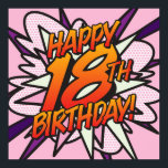 HAPPY 18th BIRTHDAY Fun Retro Comic Book Pop Art Poster<br><div class="desc">Zeg HAPPY 18th BIRTHDAY de pop kunst manier en zet de wham,  bang,  zap in het feest van de grote dag. Een leuk,  cool en trendy retro-stripverhaal pop-geïnspireerd design dat de wham,  zap,  pow in elke superheldendag plaatst. Ontworpen door: ComicBookPop© op www.zazzle.com/comicbookpop*</div>