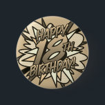 HAPPY 18TH BIRTHDAY  Fun Retro Comic Book Ronde Button 5,7 Cm<br><div class="desc">Zeg HAPPY 18th BIRTHDAY de pop kunst manier en zet de wham,  bang,  zap in het feest van de grote dag. Een leuke,  coole en trendy retro-stripboek pop-geïnspireerde verjaardagskeepaardje dat de grillige,  zap,  pow in elke herdenkingsgebeurtenis van een superheld zet. Ontworpen door: ComicBookPop© op www.zazzle.com/comicbookpop*</div>