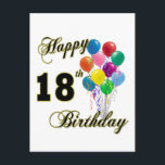 Happy 18th Birthday Gifts Briefkaart<br><div class="desc">Fijne 18de verjaardag - Een speciale 18de verjaardag. Geweldig voor elke 18-jarige! Laten we de eerste zijn die zegt: "Gelukkige verjaardag"! Pas dit ontwerp door een naam toe te voegen of beweeg zelfs het afbeelding rond!</div>