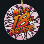 HAPPY 18th BIRTHDAY Photo Fun Retro Comic Book Keramisch Ornament<br><div class="desc">personaliseer de naam en foto aan creëer een leuke trendy superheld stripboek pop,  Happy 18th Birthday ornamenten. Behandel een speciaal iemand op zijn speciale dag! Een leuke,  coole en trendy retro-stripboek pop-geïnspireerde verjaardagskeepaardje dat de grillige,  zap,  pow in elke herdenkingsgebeurtenis van een superheld zet. Ontworpen door: ComicBookPop© op www.zazzle.com/comicbookpop*</div>