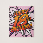HAPPY 18th BIRTHDAY Pink Fun Retro Comic Book Legpuzzel<br><div class="desc">Zeg HAPPY 18th BIRTHDAY de pop kunst manier en zet de wham,  bang,  zap in het feest van de grote dag. Een leuke,  coole en trendy retro-stripboek pop-geïnspireerde verjaardagskeepaardje dat de grillige,  zap,  pow in elke herdenkingsgebeurtenis van een superheld zet. Ontworpen door: ComicBookPop© op www.zazzle.com/comicbookpop*</div>