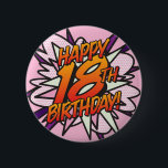 HAPPY 18th BIRTHDAY Pink Fun Retro Comic Book Ronde Button 5,7 Cm<br><div class="desc">Zeg HAPPY 18th BIRTHDAY de pop kunst manier en zet de wham,  bang,  zap in het feest van de grote dag. Een leuke,  coole en trendy retro-stripboek pop-geïnspireerde verjaardagskeepaardje dat de grillige,  zap,  pow in elke herdenkingsgebeurtenis van een superheld zet. Ontworpen door: ComicBookPop© op www.zazzle.com/comicbookpop*</div>