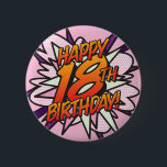 HAPPY 18th BIRTHDAY Pink Fun Retro Comic Book Ronde Button 5,7 Cm<br><div class="desc">Zeg HAPPY 18th BIRTHDAY de pop kunst manier en zet de wham,  bang,  zap in het feest van de grote dag. Een leuke,  coole en trendy retro-stripboek pop-geïnspireerde verjaardagskeepaardje dat de grillige,  zap,  pow in elke herdenkingsgebeurtenis van een superheld zet. Ontworpen door: ComicBookPop© op www.zazzle.com/comicbookpop*</div>
