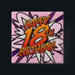 HAPPY 18th BIRTHDAY Pink Fun Retro Comic Book Vierkante Button 5,1 Cm<br><div class="desc">Zeg HAPPY 18th BIRTHDAY de pop kunst manier en zet de wham,  bang,  zap in het feest van de grote dag. Een leuke,  coole en trendy retro-stripboek pop-geïnspireerde verjaardagskeepaardje dat de grillige,  zap,  pow in elke herdenkingsgebeurtenis van een superheld zet. Ontworpen door: ComicBookPop© op www.zazzle.com/comicbookpop*</div>