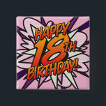 HAPPY 18th BIRTHDAY Pink Fun Retro Comic Book Vierkante Button 5,1 Cm<br><div class="desc">Zeg HAPPY 18th BIRTHDAY de pop kunst manier en zet de wham,  bang,  zap in het feest van de grote dag. Een leuke,  coole en trendy retro-stripboek pop-geïnspireerde verjaardagskeepaardje dat de grillige,  zap,  pow in elke herdenkingsgebeurtenis van een superheld zet. Ontworpen door: ComicBookPop© op www.zazzle.com/comicbookpop*</div>