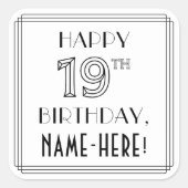 HAPPY 19E BIRTHDAY, Art Deco Style, aangepaste naa Vierkante Sticker (Voorkant)