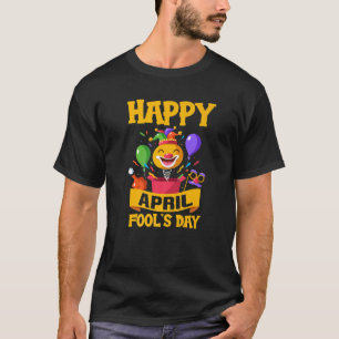 Happy 1 April Fools Day Jokes T-shirt