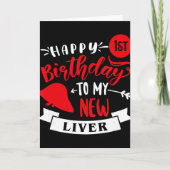 Happy 1st Birthday To My New Liver, Transplant Ann Kaart (Voorkant)