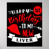 Happy 1st Birthday To My New Liver, Transplant Ann Poster (Voorkant)