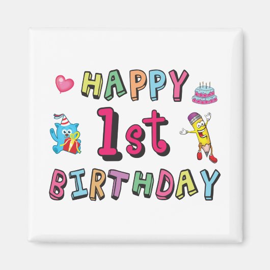 Happy 1st Birthday voor 1 jaar oude Kinderen B-dag Magneet (Voorkant)
