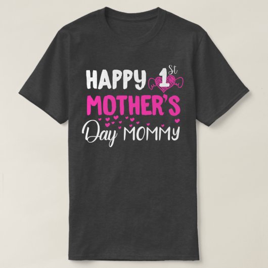 Happy 1st Moederdag T-shirt (Design voorkant)