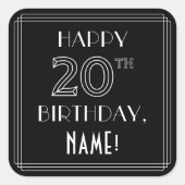 HAPPY 20TH BIRTHDAY; Art Deco Style; aangepaste na Vierkante Sticker (Voorkant)