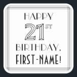 HAPPY 21ST BIRTHDAY, Art Deco Style, aangepaste na Vierkante Sticker<br><div class="desc">Dit stijlvolle, uit de jaren 1920 en 1930 geïnspireerde kunstdecostijlverjaardagsontwerp heeft het bericht "HAPPY 21ST BIRTHDAY", plus een bewerkbare ontvankelijke naam. Het aantal "21ST"heeft een fancy geometrische lijnverschijning, en er is ook een multi-line grens rond het bericht van de verjaardagsgroet. Dergelijke stickers kunnen worden gebruikt of verspreid op een verjaardagsfeest...</div>