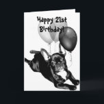 Happy 21st Birthday French Bulldog Wenskaart Kaart<br><div class="desc">Happy 21st Birthday French Bulldog Wenskaart</div>
