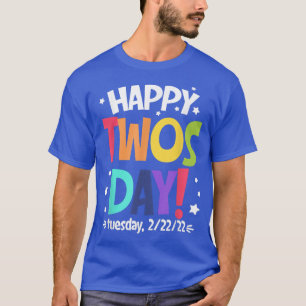 Happy 22222 tweedaagse dinsdag 22 februari 2022 Nu T-shirt