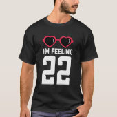 Happy 22Th I'M Feeling 22 T-shirt (Voorkant)