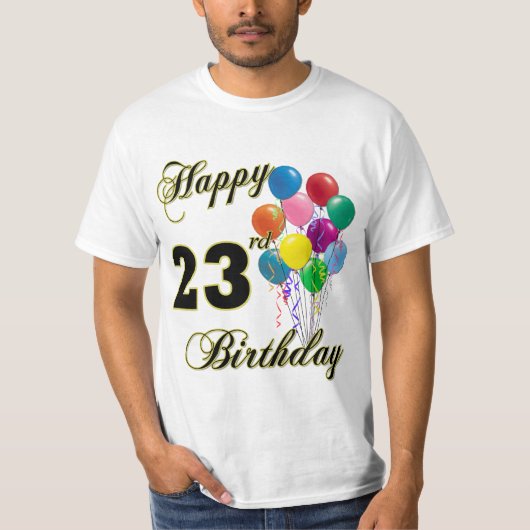 Happy 23rd Birthday Balloon T-Shirt (Voorkant)