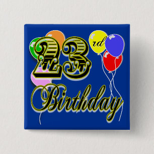 Happy 23rd Birthday Merchandise Vierkante Button 5,1 Cm