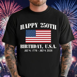 Happy 250th Birthday USA Shirt | Amerika 250 T-shi