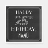 HAPPY 25TH BIRTHDAY; Art Deco Style; aangepaste na Servet (Voorkant)