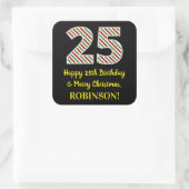 Happy 25th Birthday & Merry Kerstmis, aangepaste n Vierkante Sticker (Tas)