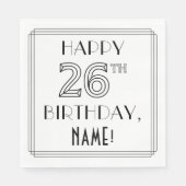 HAPPY 26TH BIRTHDAY; Art Deco Style; aangepaste na Servet (Voorkant)