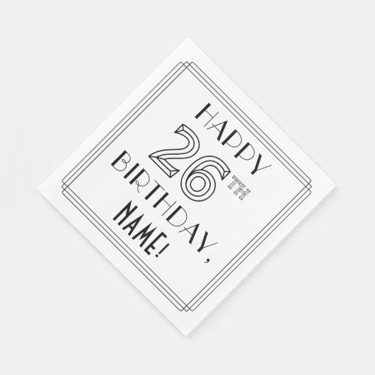 HAPPY 26TH BIRTHDAY; Art Deco Style; aangepaste na Servet (Hoek)