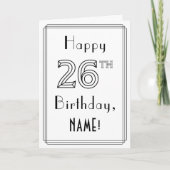 Happy 26th Birthday, Art Deco Style met aangepaste Kaart (Voorkant)