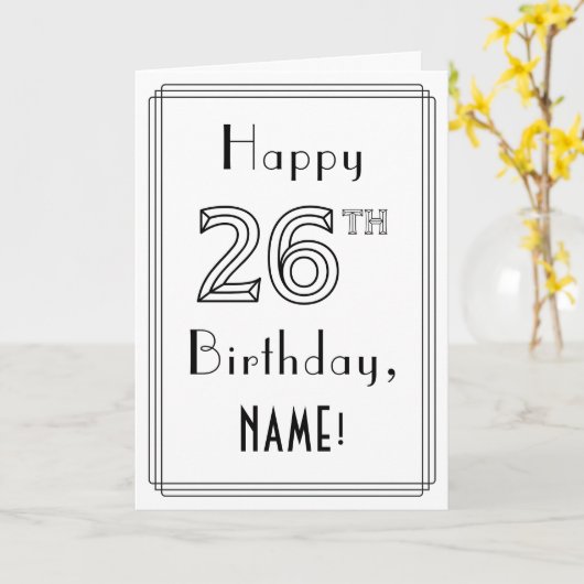 Happy 26th Birthday, Art Deco Style met aangepaste Kaart (Gele Bloem)