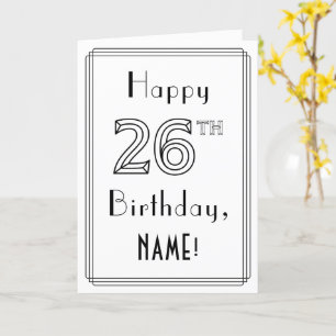 Happy 26th Birthday, Art Deco Style met aangepaste Kaart