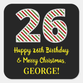 Happy 26th Birthday & Merry Kerstmis, aangepaste n Vierkante Sticker
