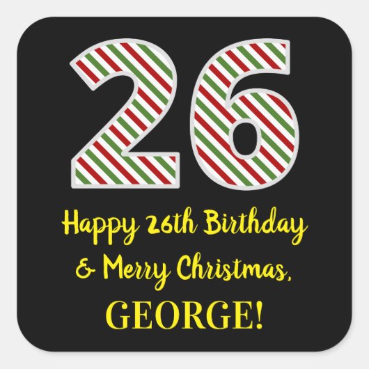 Happy 26th Birthday & Merry Kerstmis, aangepaste n Vierkante Sticker (Voorkant)