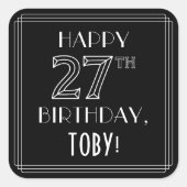 HAPPY 27TH BIRTHDAY; Art Deco Style; aangepaste na Vierkante Sticker (Voorkant)