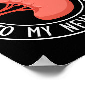 Happy 2 Year Anniversary To My New Kidney Transpla Poster (Hoek)