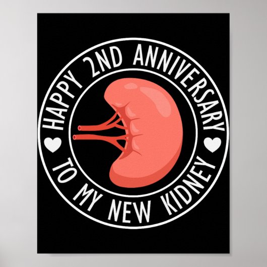 Happy 2 Year Anniversary To My New Kidney Transpla Poster (Voorkant)