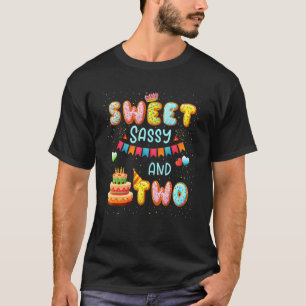 Happy 2nd Birthday Sweet Sassy and Two Girls 2 Yea T-shirt